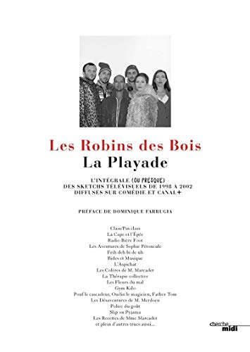 La Playade - L'intégrale (ou presque) des sketchs télévisuels de 1998 à 2002 diffusés sur Comédie e: L'intégrale (ou presque) des sketchs télévisuels de 1998 à 2002 diffusés sur Comédie et Canal+ von CHERCHE MIDI