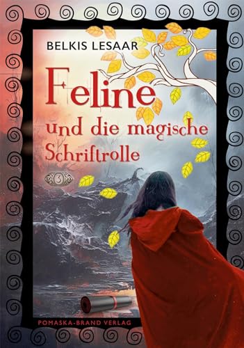 Feline / Feline und die magische Schriftrolle (Bd.3) von Pomaska-Brand