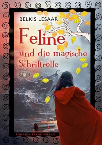 Feline / Feline und die magische Schriftrolle (Bd.3)