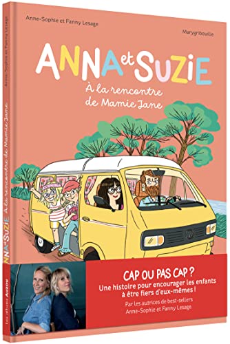 Anna et Suzie À la rencontre de Mamie Jane: A la rencontre de Mamie Jane