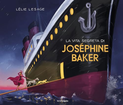 La vita segreta di Joséphine Baker (Picture books) von EDT-Giralangolo