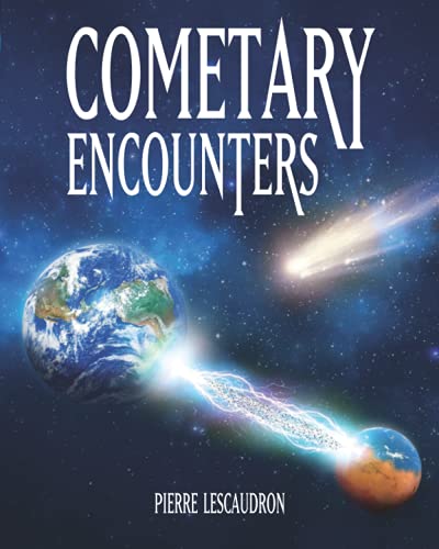 Cometary Encounters: Flash-Frozen Mammoths, Mars–Earth Discharge, Comet Venus and the 3,600-Year Cometary Cycle von Red Pill Press