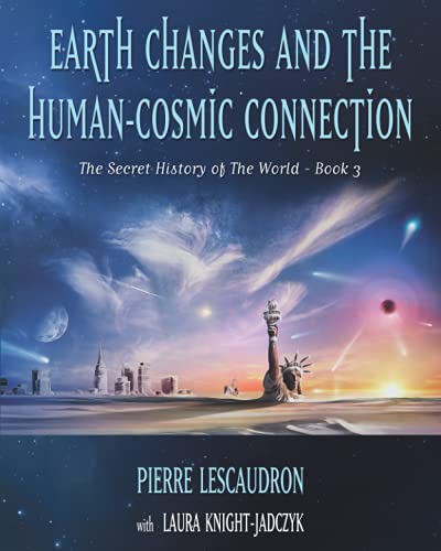 Earth Changes and the Human-Cosmic Connection: Black and White edition von Red Pill Press