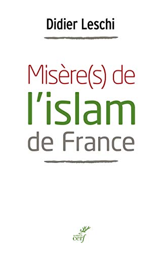 MISÈRE(S) DE L'ISLAM DE FRANCE von CERF