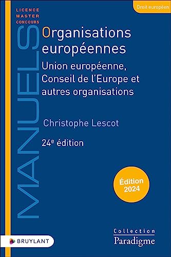 Organisations européennes - Union européenne, Conseil de l'Europe et autres organisations