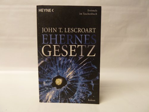 Ehernes Gesetz: Roman Ehernes Gesetz: Roman