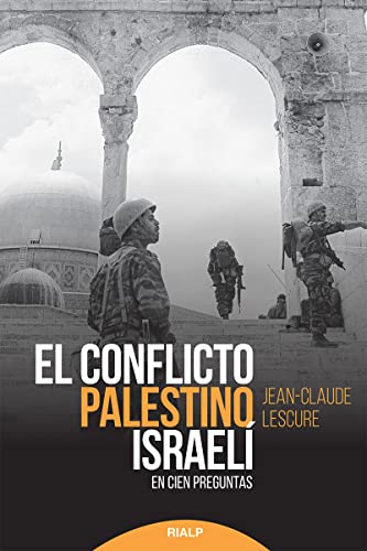 El conflicto palestino-israelí: En cien preguntas (Historia y Biografías) von EDICIONES RIALP S.A.