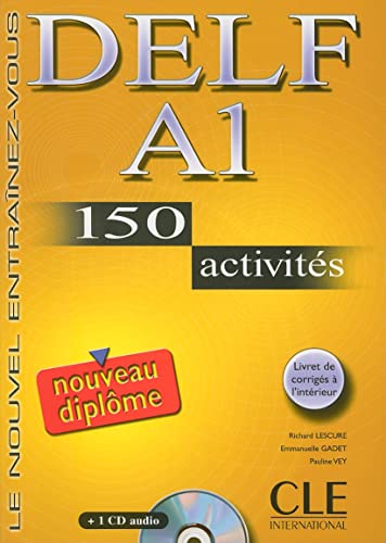 DELF A1 : 150 activités (1CD audio): Nouveau DELF A1 - 150 Activites - livre & CD-audio von CLÉ INTERNACIONAL