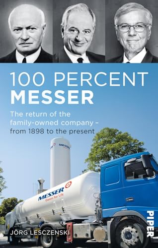 100 percent Messer: The return of the family firm. 1898 to the present day