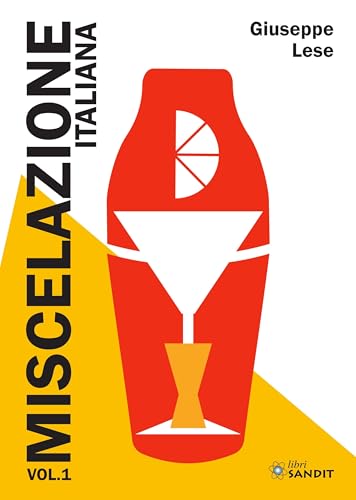 Miscelazione italiana (Vol. 1) von Sandit Libri