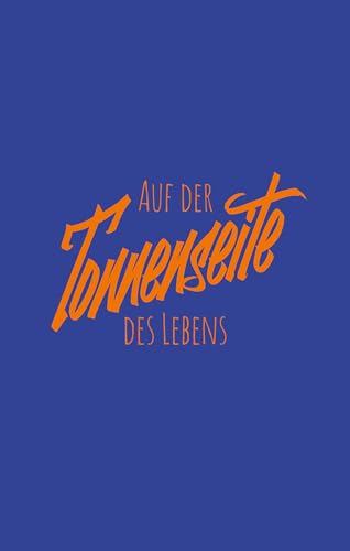 Auf der Tonnenseite des Lebens: Ein Jugendroman ab 13 Jahren über das Containern