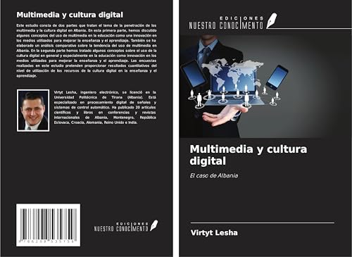 Multimedia y cultura digital: El caso de Albania von Ediciones Nuestro Conocimiento