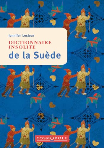 Dictionnaire insolite de la Suède von COSMOPOLE