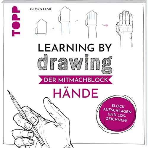 Learning by Drawing - Der Mitmachblock: Hände: Block aufschlagen und loszeichnen! von Frech