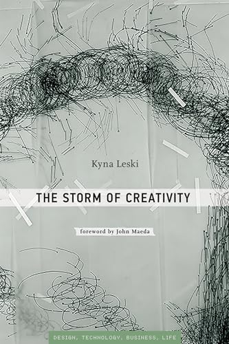 The Storm of Creativity (Simplicity: Design, Technology, Business, Life)