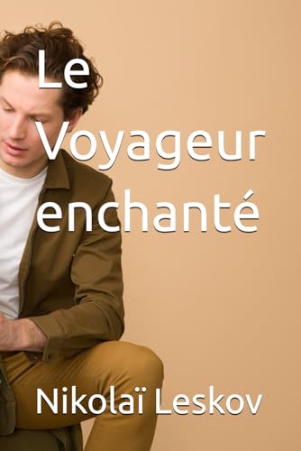 Le Voyageur enchanté von Independently published