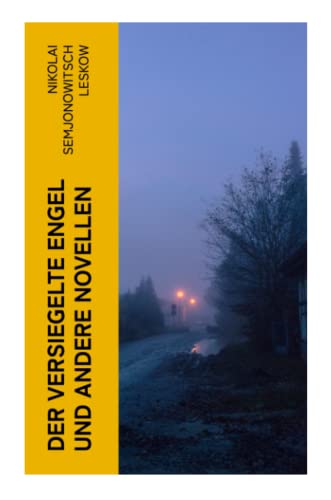 Der versiegelte Engel und andere Novellen