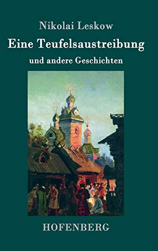 Eine Teufelsaustreibung: und andere Geschichten