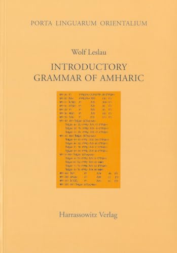 Introductory Grammar of Amharic (Porta Linguarum Orientalium, Band 21)