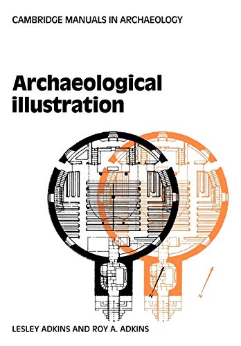 Archaeological Illustration (Cambridge Manuals in Archaeology) von Cambridge University Press