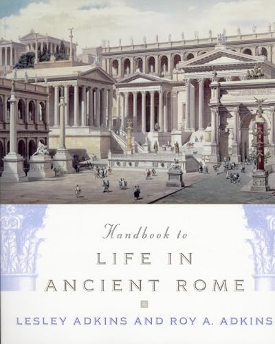 Handbook to Life in Ancient Rome von Oxford University Press, USA