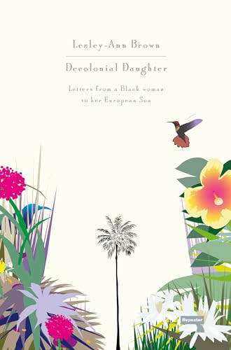 Decolonial Daughter: Letters from a Black Woman to her European Son von Repeater