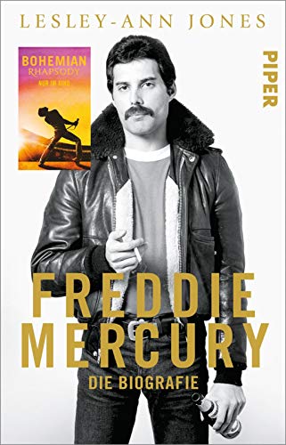 Freddie Mercury: Die Biografie | Musikgeschichte für Queen-Fans von PIPER
