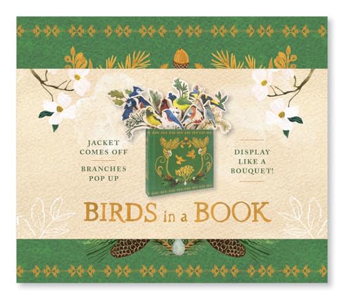 Birds in a Book (A Bouquet in a Book): Jacket Comes Off. Branches Pop Up. Display Like a Bouquet!: Jacket Comes Off. Branches Pop Up. Display Like a Bouquet! (UpLifting Editions) von ABRAMS UK