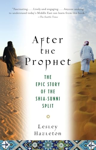 After the Prophet: The Epic Story of the Shia-Sunni Split in Islam von Anchor Books