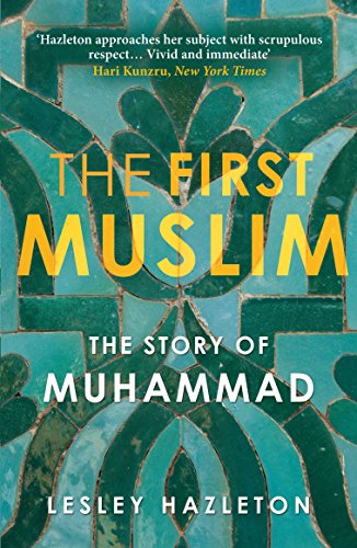 The First Muslim: The Story of Muhammad