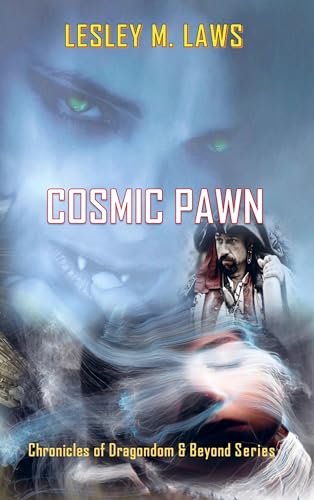 Cosmic Pawn: Chronicles of Dragondom & Beyond Series von Bookmundo