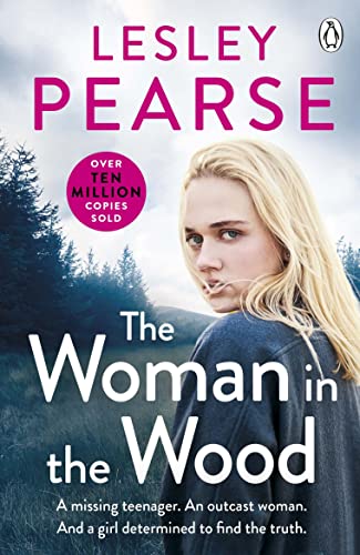 The Woman in the Wood: A missing teenager. An outcast woman. And a girl determined to find the truth . . . From the Sunday Times bestselling author von Penguin