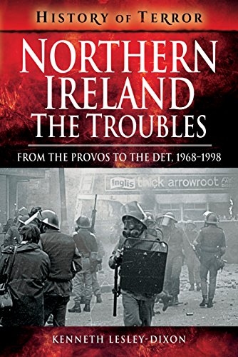 Northern Ireland: The Troubles: from the Provos to the Det, 1968–1998 (History of Terror) von PEN AND SWORD MILITARY