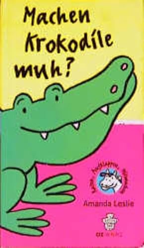 Machen Krokodile Muh? (Edition Kleiner Bär) von OZ Verlag Rheinfelden
