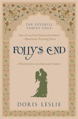 Folly's End: A Restoration-era historical romance (The Peverill Family Saga, Band 1) von Sapere Books