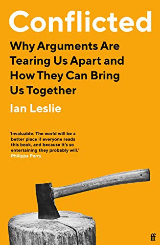 Conflicted: Why Arguments Are Tearing Us Apart and How They Can Bring Us Together von Faber & Faber