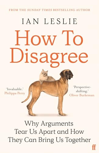 How to Disagree: Lessons on Productive Conflict at Work and Home von Faber & Faber