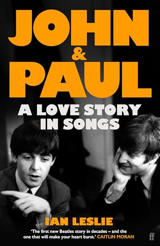 John and Paul: A Love Story in Songs von Faber And Faber Ltd.
