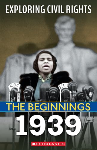 The Beginnings 1939 (Exploring Civil Rights) von Franklin Watts