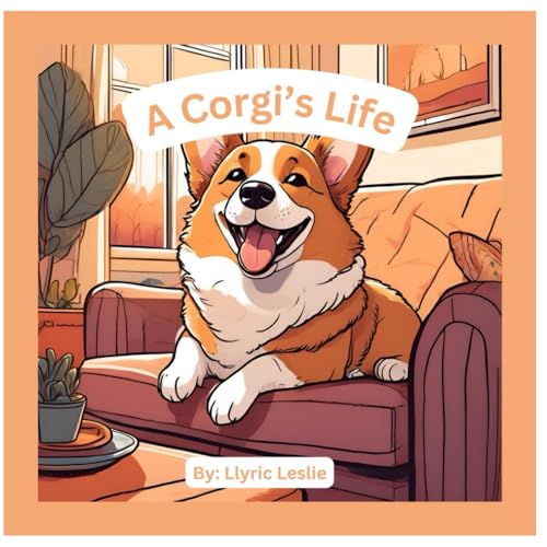 A Corgi's Life von Dream Faith Publishing