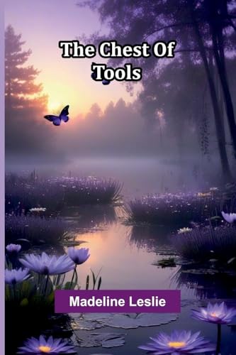 The Chest Of Tools von Alpha Editions