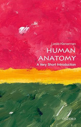 Human Anatomy: A Very Short Introduction (Very Short Introductions) von Oxford University Press