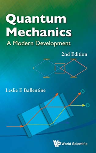 QUANTUM MECHANICS (2ND ED): A MODERN DEVELOPMENT (2ND EDITION) von World Scientific Publishing Company