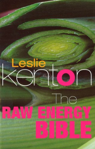 The Raw Energy Bible: Packed With Raw Energy Goodness and Food Combining Facts von Vermilion
