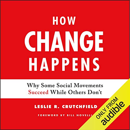How Change Happens: Why Some Social Movements Succeed While Others Don't von Wiley