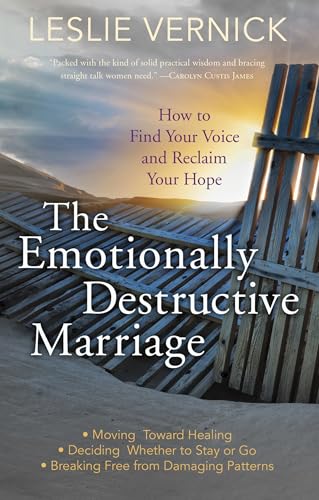 The Emotionally Destructive Marriage: How to Find Your Voice and Reclaim Your Hope von Waterbrook