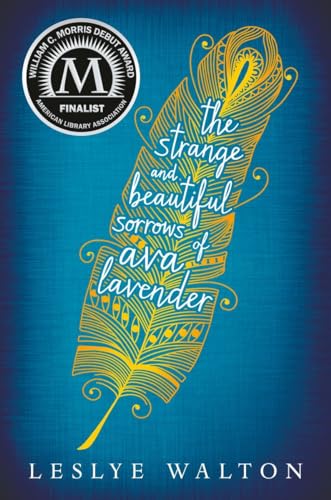 The Strange & Beautiful Sorrows of Ava Lavender