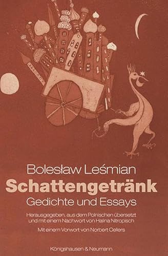 Schattengetränk: Gedichte und Essays