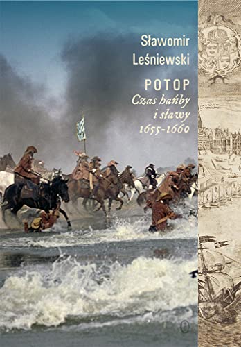 Potop: Czas hańby i sławy 1655-1660