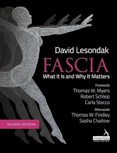 Fascia: What It Is, and Why It Matters von Handspring Publishing Limited